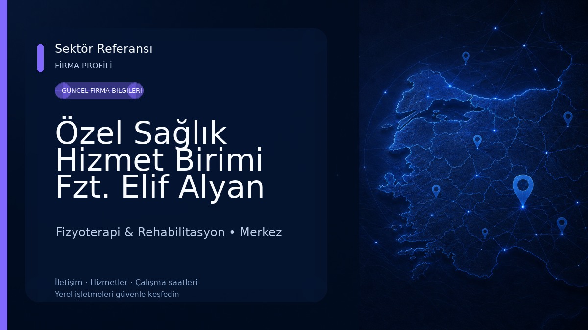 Özel Sağlık Hizmet Birimi Fzt. Elif Alyan Eser & Fzt. Eren Can Eser