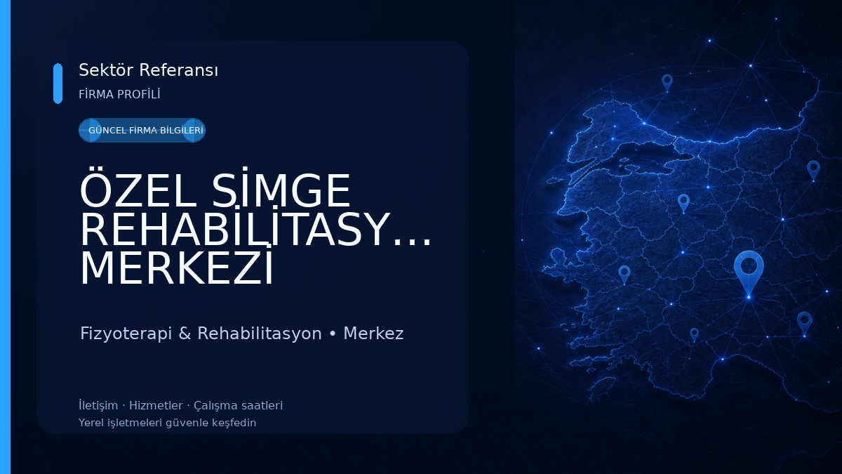 ÖZEL SİMGE REHABİLİTASYON MERKEZİ 
