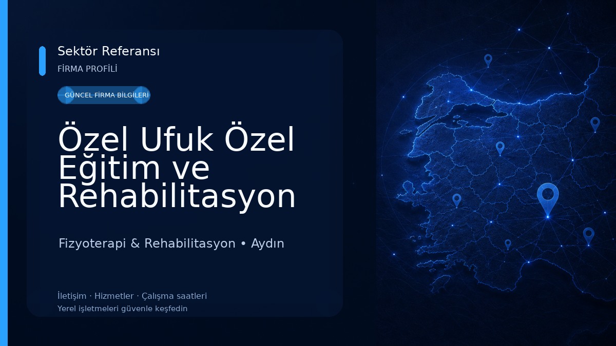 Özel Ufuk Özel Eğitim ve Rehabilitasyon Merkezi Fizyoterapi & Rehabilitasyon