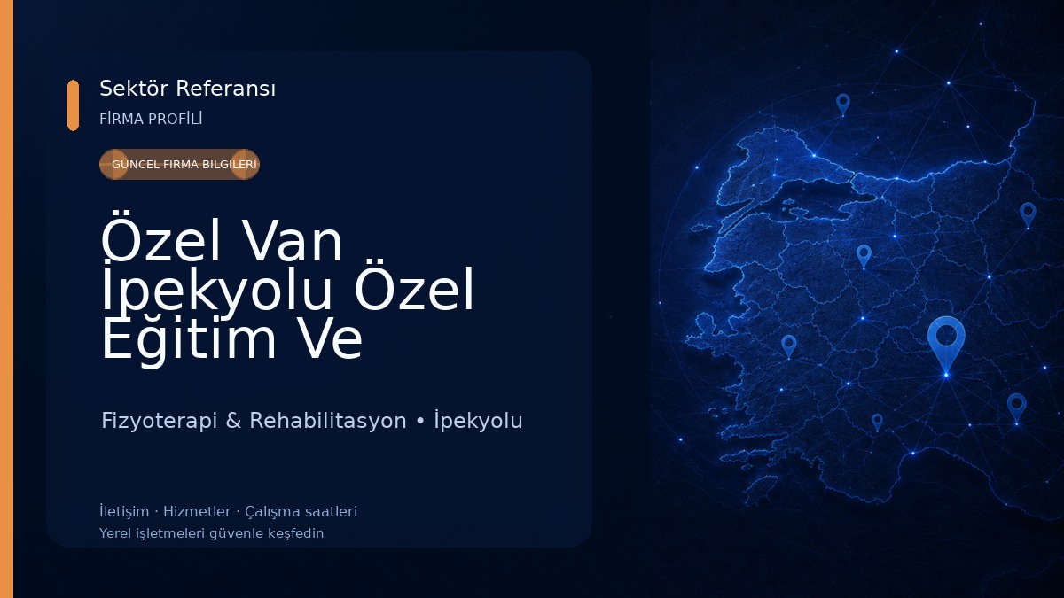 Özel Van İpekyolu Özel Eğitim Ve Rehabilitasyon Merkezi Fizyoterapi & Rehabilitasyon