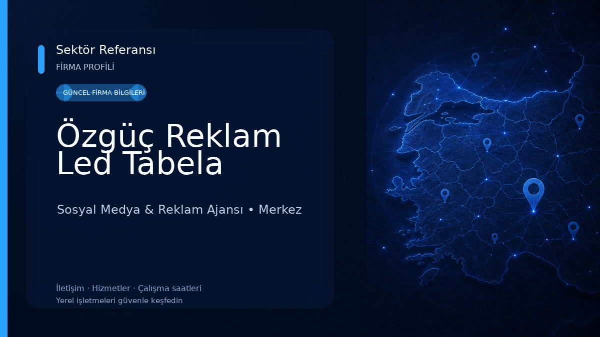 Özgüç Reklam Led Tabela 