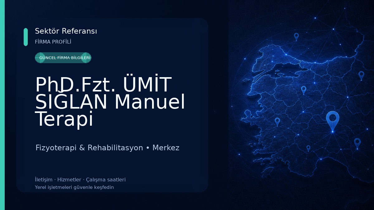 PhD.Fzt. ÜMİT SIĞLAN Manuel Terapi Fizyoterapi & Rehabilitasyon
