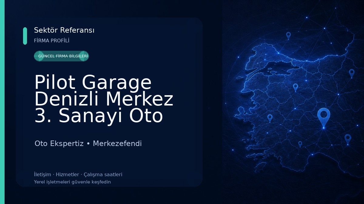 Pilot Garage Denizli Merkez 3. Sanayi Oto Ekspertiz 