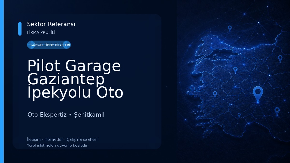 Pilot Garage Gaziantep İpekyolu Oto Ekspertiz Oto Ekspertiz