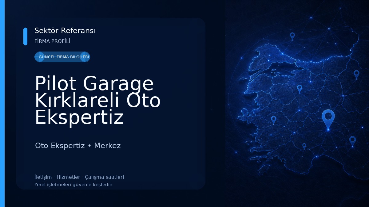 Pilot Garage Kırklareli Oto Ekspertiz 