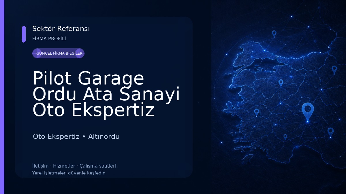Pilot Garage Ordu Ata Sanayi Oto Ekspertiz Oto Ekspertiz