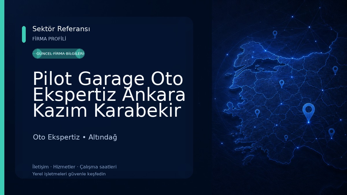 Pilot Garage Oto Ekspertiz Ankara Kazım Karabekir TSE Oto Ekspertiz