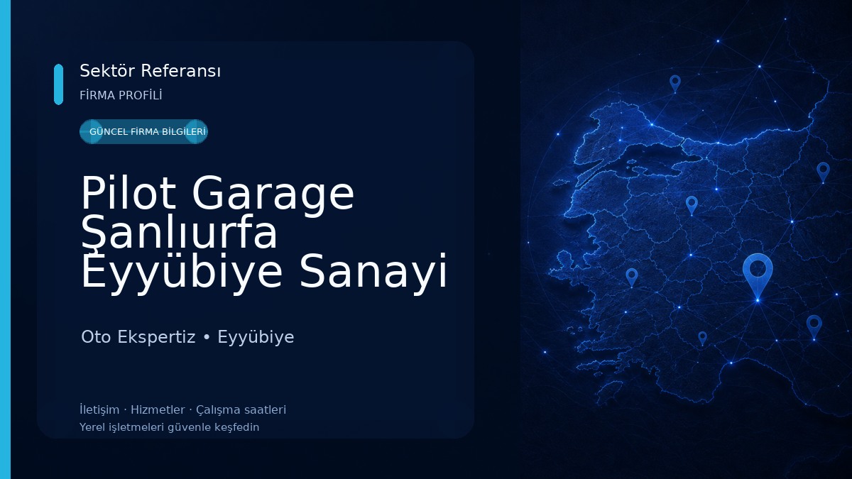 Pilot Garage Şanlıurfa Eyyübiye Sanayi Oto Ekspertiz 