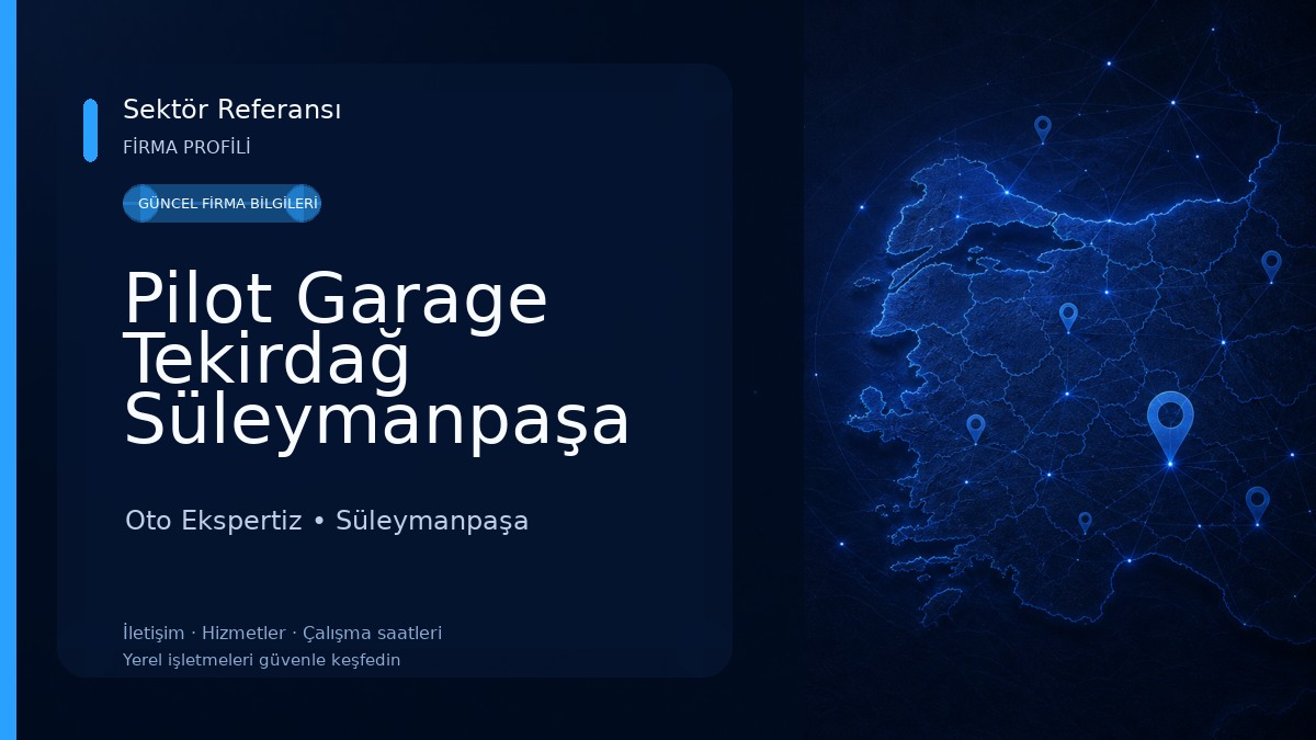 Pilot Garage Tekirdağ Süleymanpaşa Oto Ekspertiz 