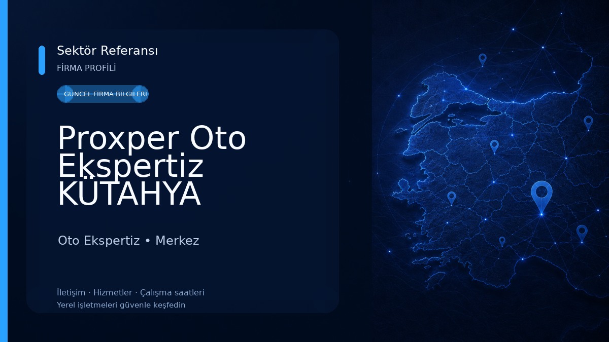 Proxper Oto Ekspertiz KÜTAHYA 