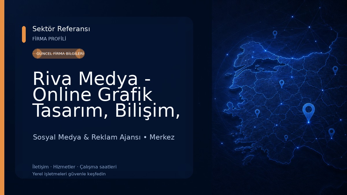Riva Medya - Online Grafik Tasarım, Bilişim, Promosyon, Organize ve Dijital Baskı Hizmetleri Sosyal Medya & Reklam Ajansı