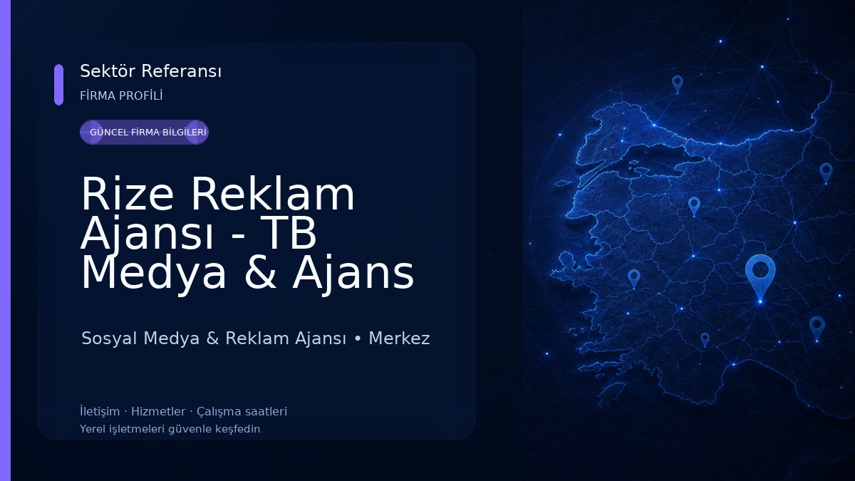 Rize Reklam Ajansı - TB Medya & Ajans 