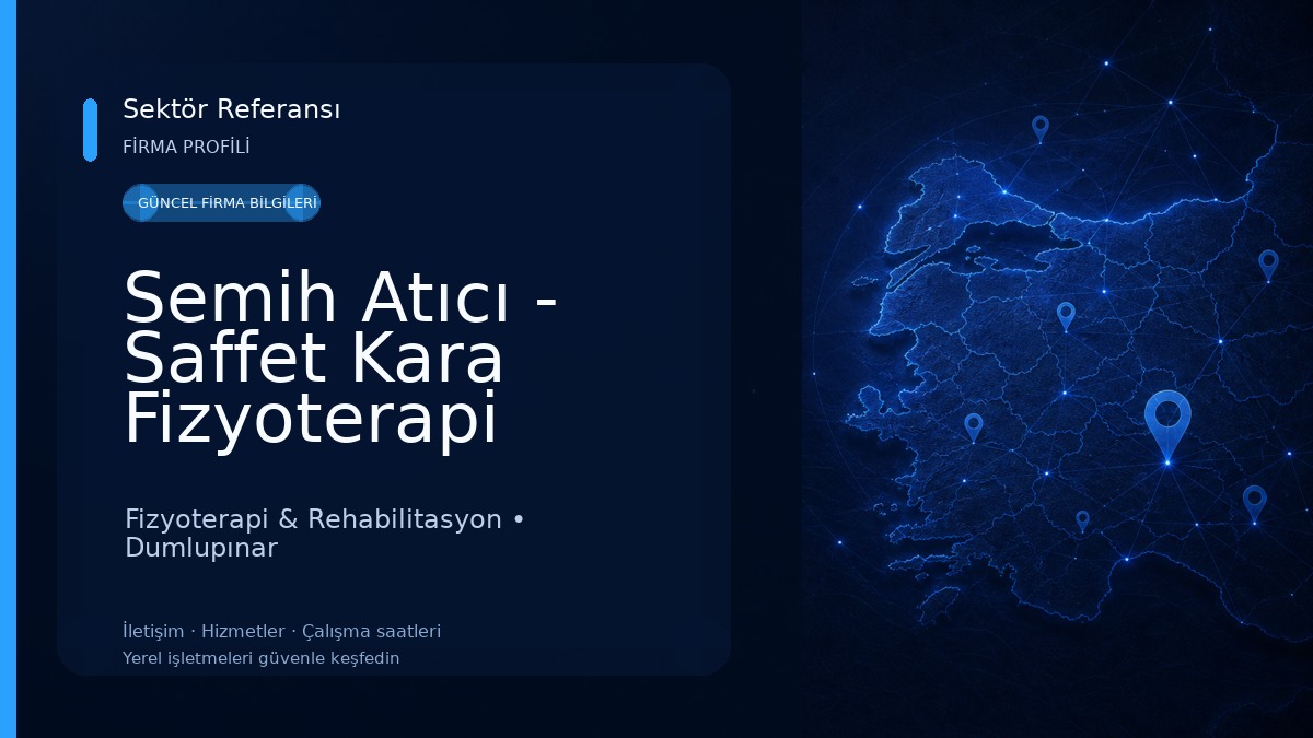 Semih Atıcı - Saffet Kara Fizyoterapi Kliniği Fizyoterapi & Rehabilitasyon