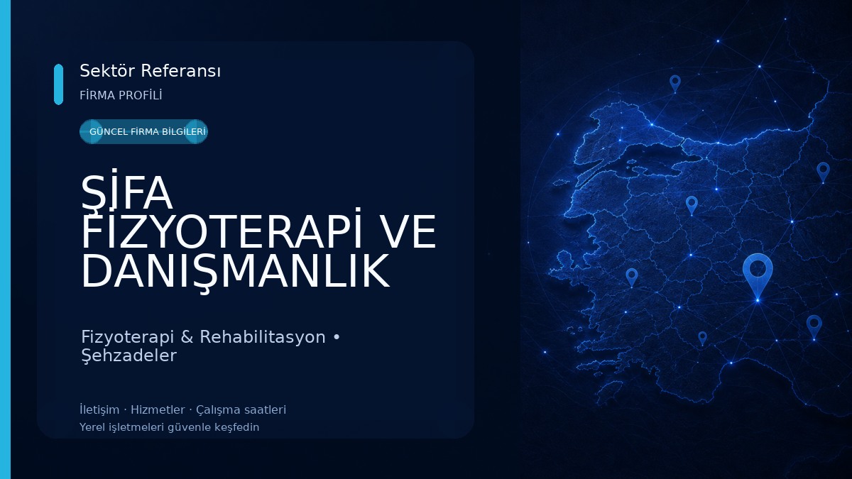 ŞİFA FİZYOTERAPİ VE DANIŞMANLIK MERKEZİ Fizyoterapi & Rehabilitasyon