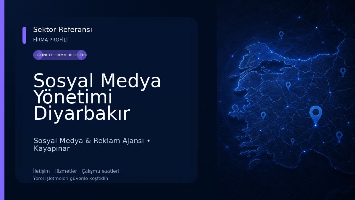 Sosyal Medya Yönetimi Diyarbakır 