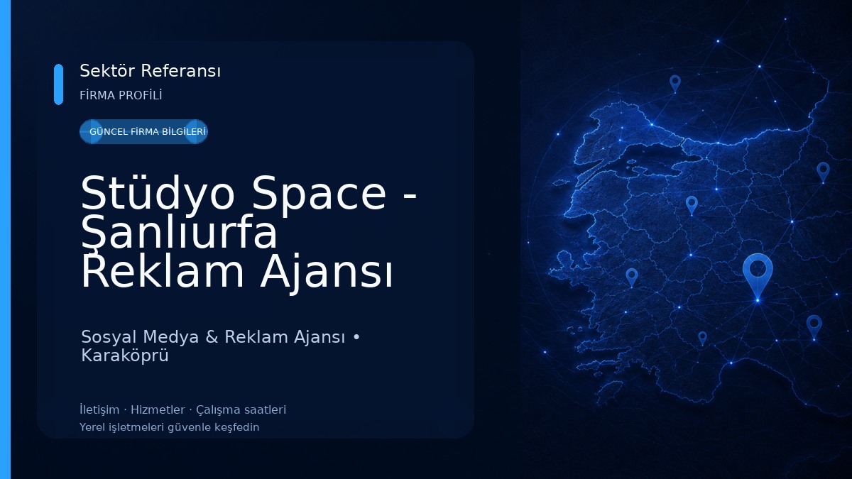 Stüdyo Space - Şanlıurfa Reklam Ajansı 