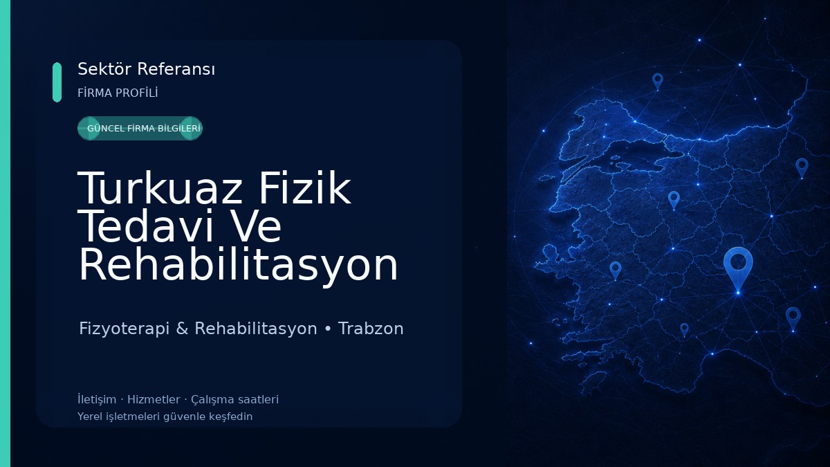 Turkuaz Fizik Tedavi Ve Rehabilitasyon Merkez 