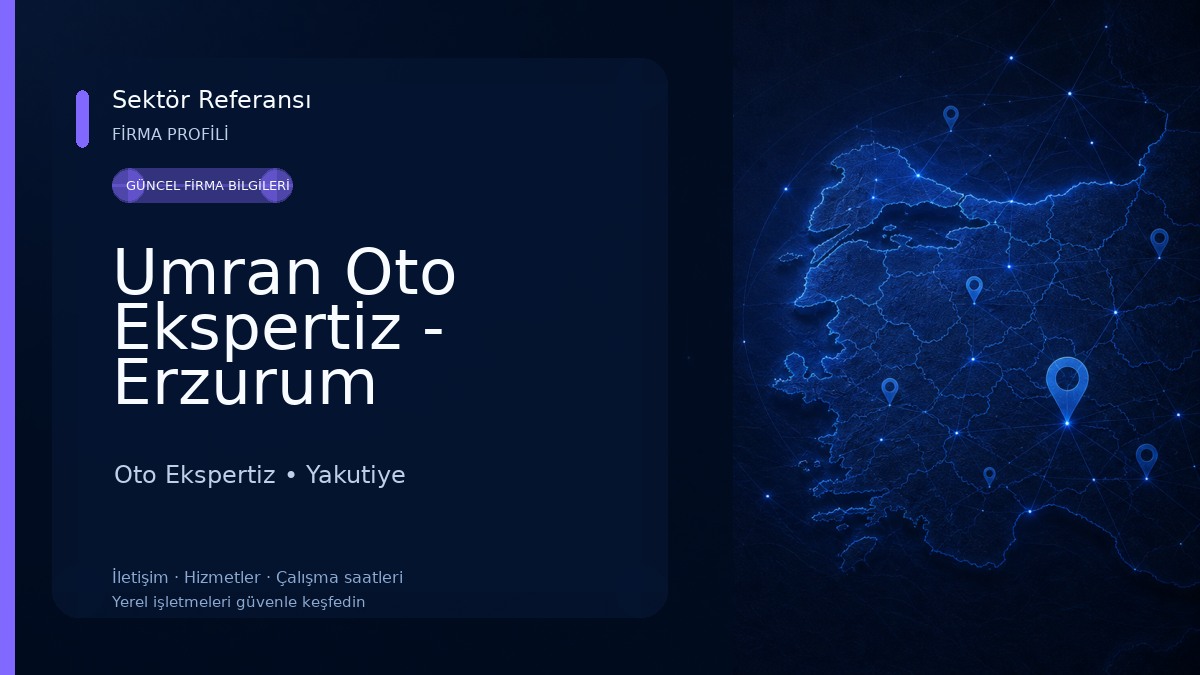 Umran Oto Ekspertiz - Erzurum Yakutiye