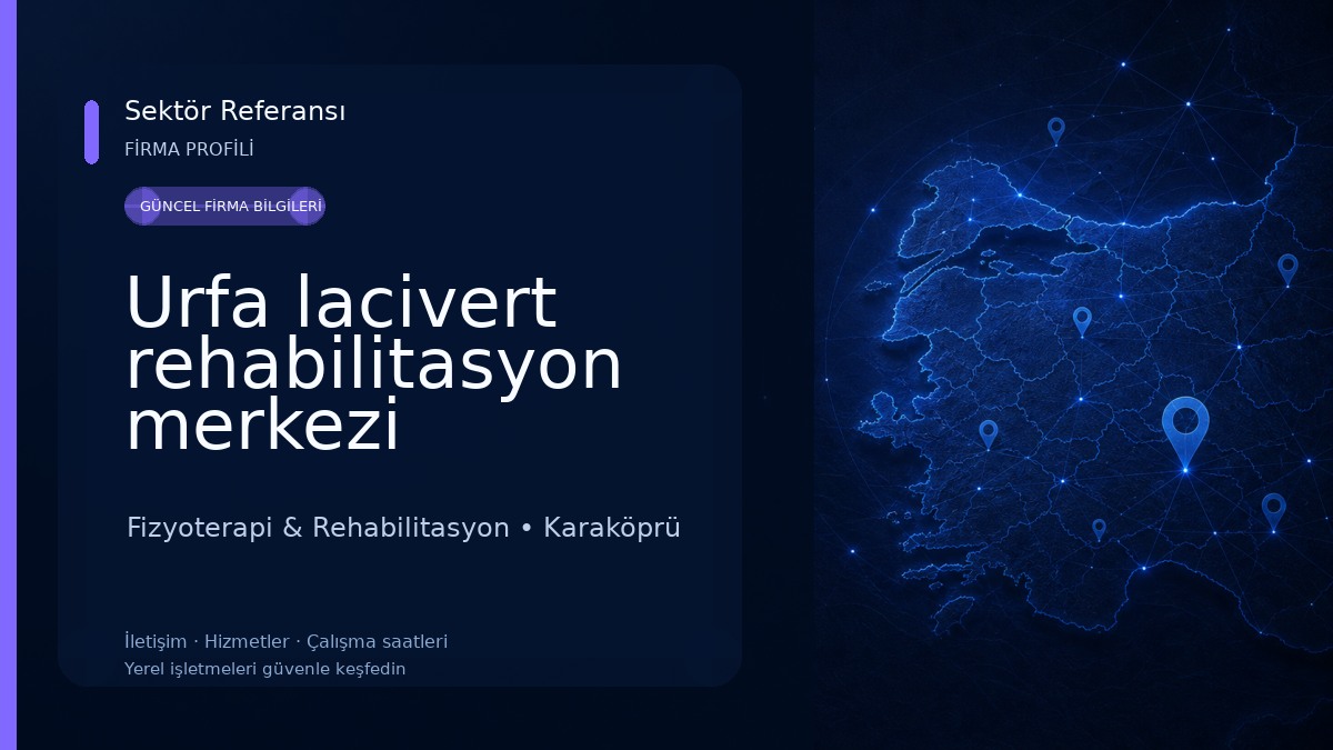 Urfa lacivert rehabilitasyon merkezi Fizyoterapi & Rehabilitasyon