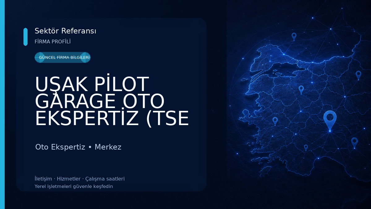UŞAK PİLOT GARAGE OTO EKSPERTİZ (TSE BELGELİ KURUMSAL OTO EKSPERTİZ) Oto Ekspertiz