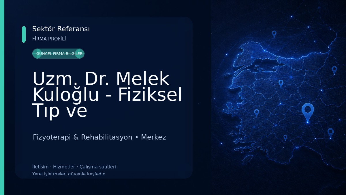 Uzm. Dr. Melek Kuloğlu - Fiziksel Tıp ve Rehabilitasyon