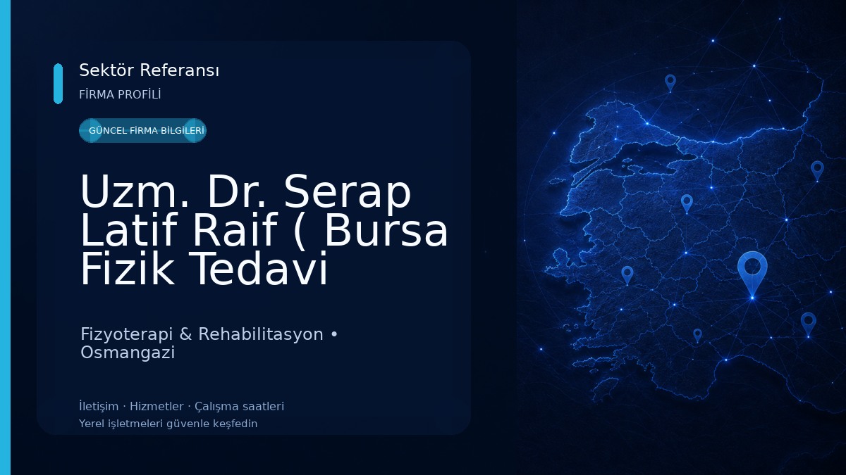 Uzm. Dr. Serap Latif Raif ( Bursa Fizik Tedavi Uzmanı)