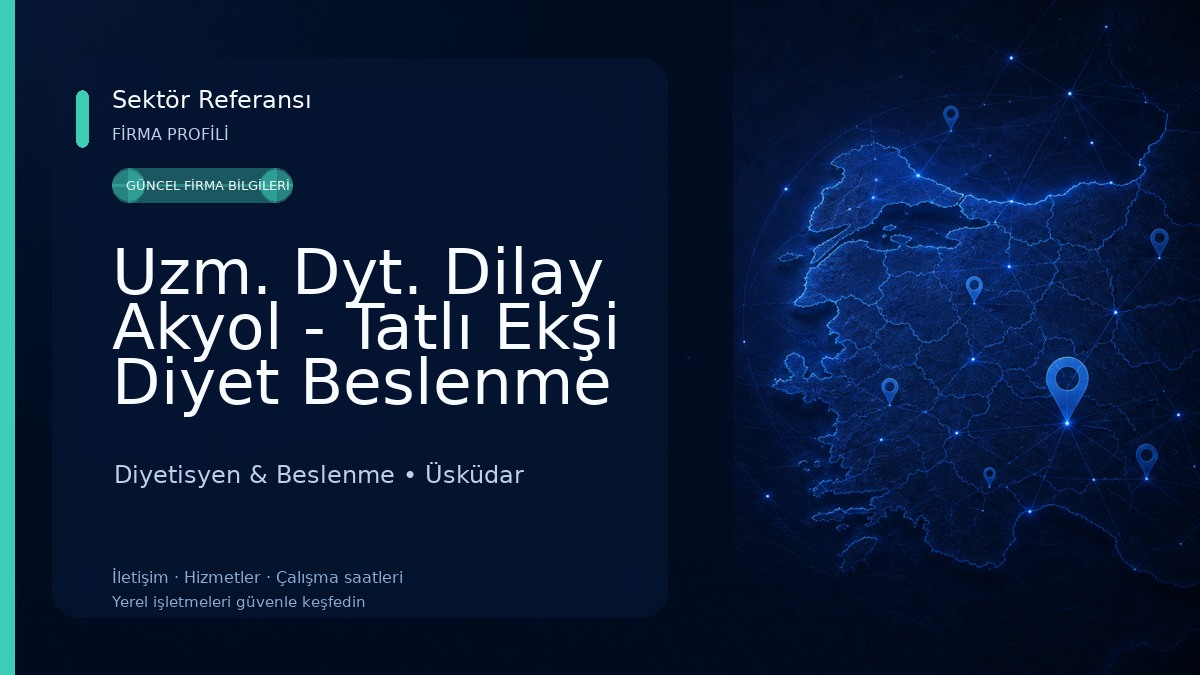 Uzm. Dyt. Dilay Akyol - Tatlı Ekşi Diyet Beslenme ve Danışmanlık Diyetisyen & Beslenme