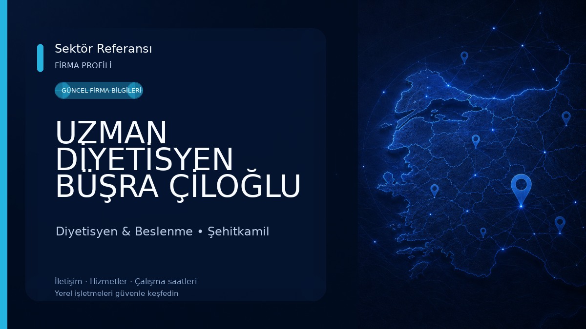 UZMAN DİYETİSYEN BÜŞRA ÇİLOĞLU Beslenme ve Diyet Merkezi