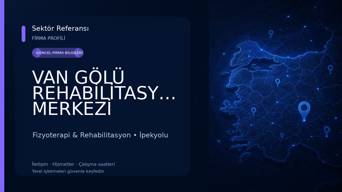 VAN GÖLÜ REHABİLİTASYON MERKEZİ Fizyoterapi & Rehabilitasyon