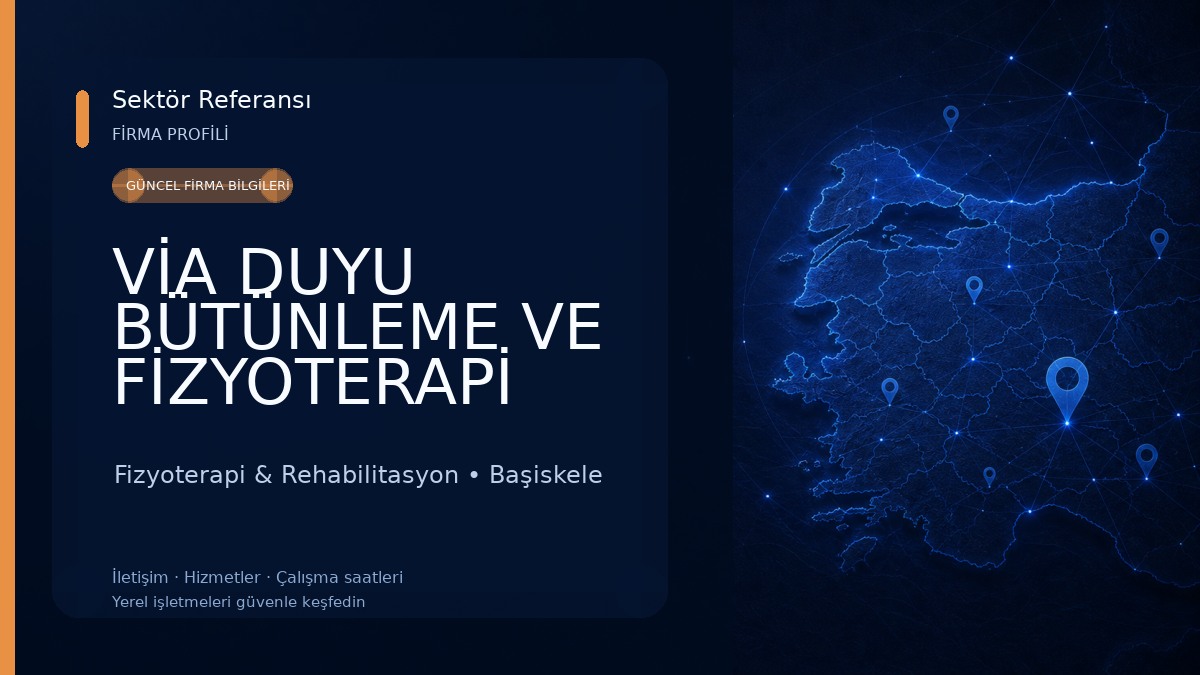 VİA DUYU BÜTÜNLEME VE FİZYOTERAPİ ÖZEL SAĞLIK MESLEK VE HİZMET BİRİMİ Fizyoterapi & Rehabilitasyon