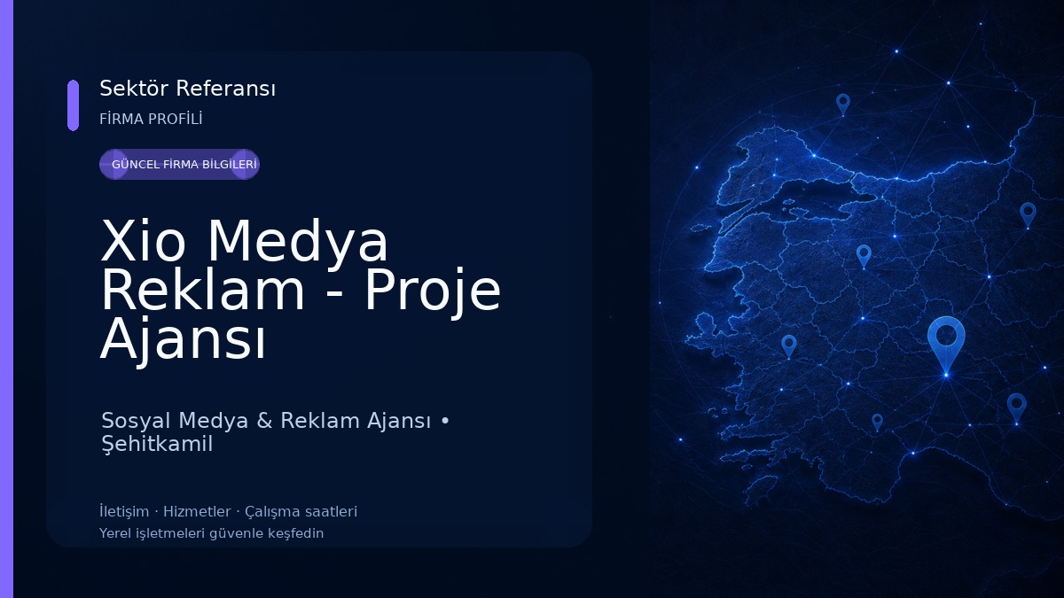 Xio Medya Reklam - Proje Ajansı