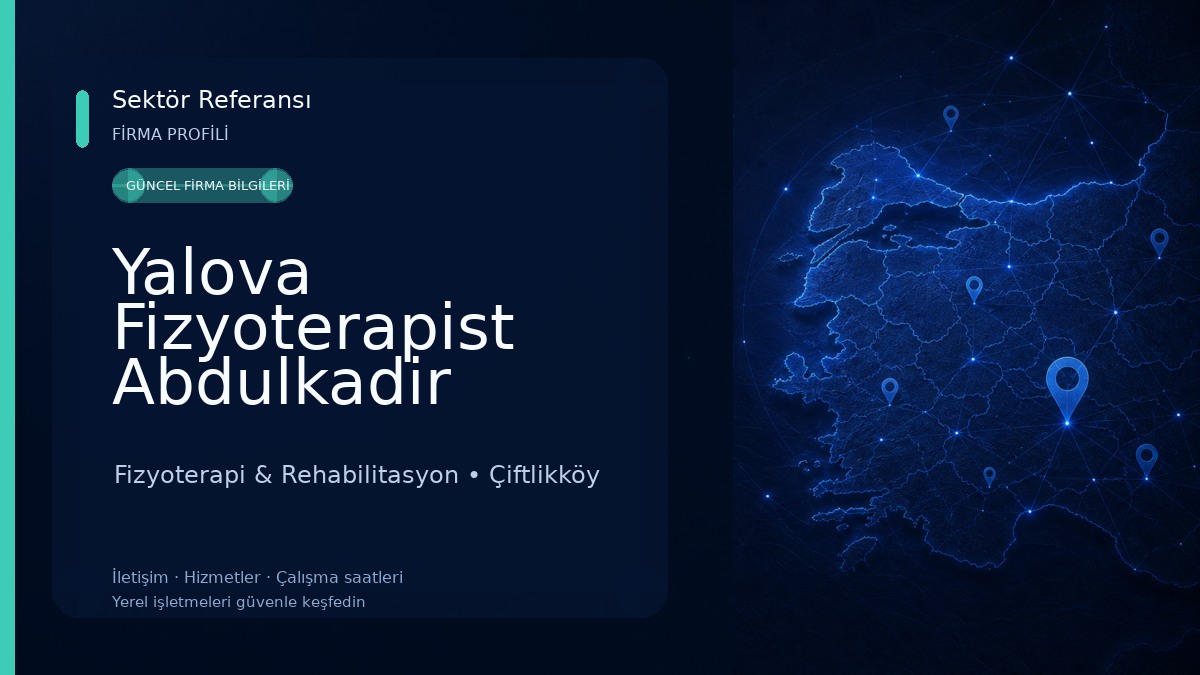 Yalova Fizyoterapist Abdulkadir Turan