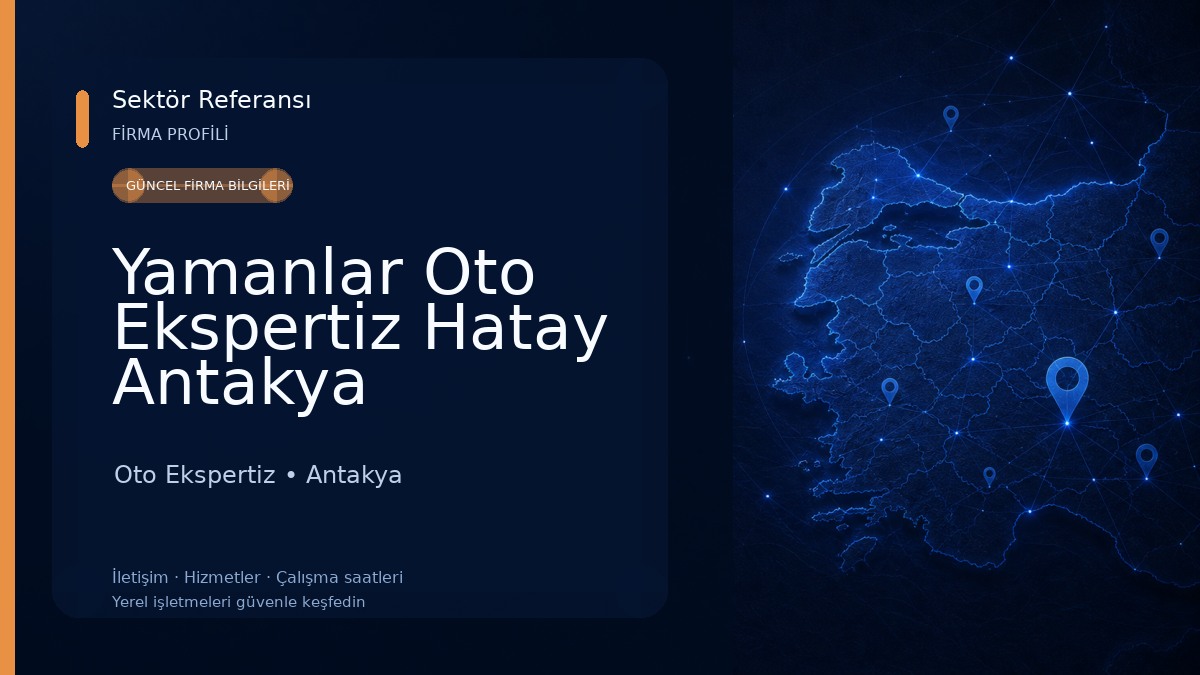 Yamanlar Oto Ekspertiz Hatay Antakya 